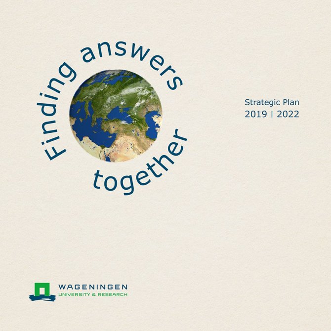Flip through the Strategic plan Wageningen University & Research 2019 - 2022